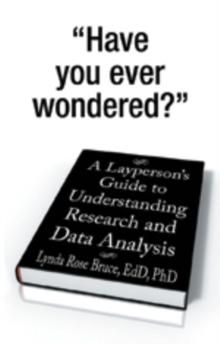 A Layperson'S Guide to Understanding Research and Data Analysis