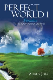 Perfect World 1 : Paradise - Solve All Problems in the World