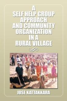 A Self Help Group Approach and Community Organization in a Rural Village