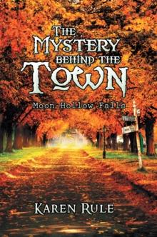 The Mystery Behind the -Town- : Moon-Hollow Falls