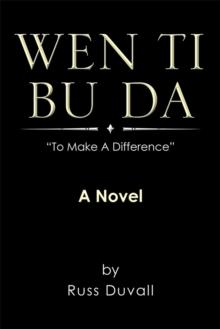 Wen Ti Bu Da : To Make a Difference