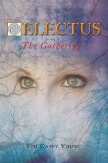 Electus : Book 1- the Gathering