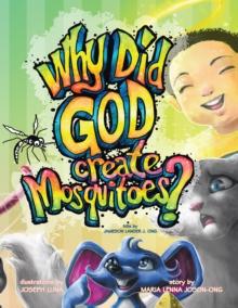 Why Did God Create Mosquitoes?