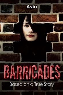 Barricades : Based on a True Story