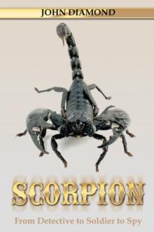 Scorpion : From Detective to Soldier to Spy