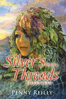 Silver's Threads Book 4 : Silken Web