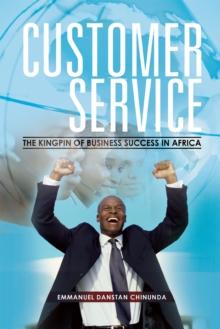 Customer Service : The Kingpin of Business Success in Africa