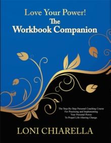 Love Your Power! -The Workbook Companion