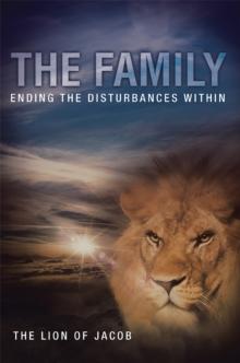 The Family : Ending the Disturbances Within