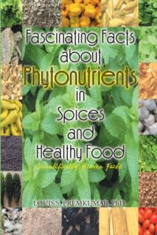 Fascinating Facts About Phytonutrients in Spices and Healthy Food : Scientifically Proven Facts