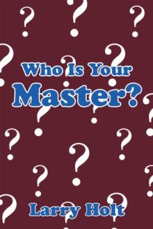 Who Is Your Master?