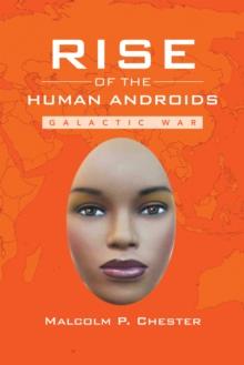 Rise of the Human Androids : Galactic War