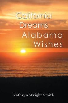 California Dreams : Alabama Wishes