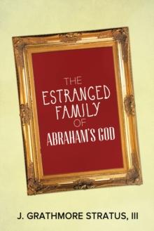 The Estranged Family of Abraham's God