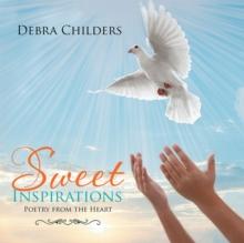 Sweet Inspirations : Poetry from the Heart