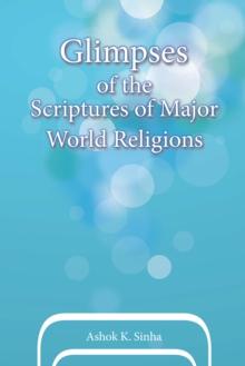 Glimpses of the Scriptures of Major World Religions