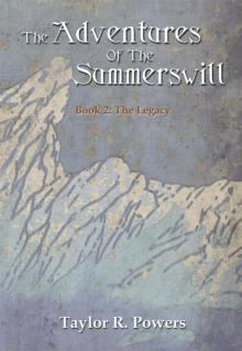 The Adventures of the Summerswill : Book 2: the Legacy