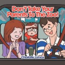 Don't Take Your Parents to the Zoo!