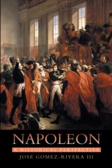 Napoleon:  a Historical Perspective