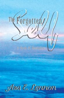 The Forgotten Self : A Book of Reminders