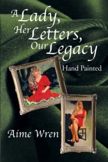 A Lady, Her Letters, Our Legacy : Hand Painted