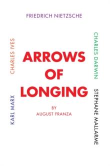 Arrows of Longing