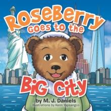 Roseberry Goes to the Big City