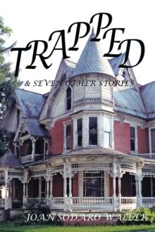 Trapped! : And Seven Other Stories