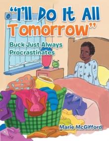 "I'll Do It All Tomorrow" : Buck Just Always Procrastinates