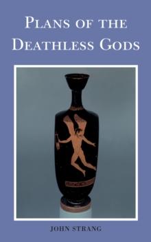 Plans of the Deathless Gods