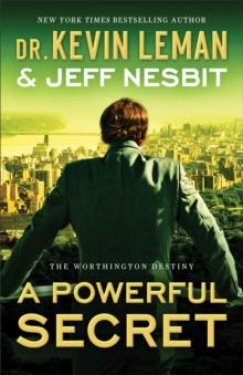 A Powerful Secret (The Worthington Destiny Book #2) : A Novel