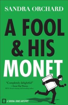 A Fool and His Monet (Serena Jones Mysteries Book #1)