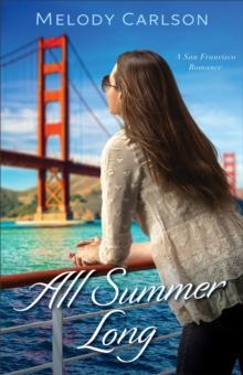 All Summer Long (Follow Your Heart) : A San Francisco Romance