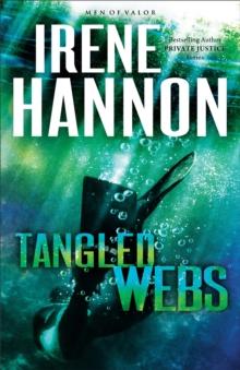 Tangled Webs (Men of Valor Book #3) : A Novel