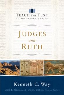 Judges and Ruth (Teach the Text Commentary Series)