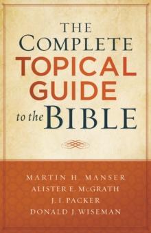 The Complete Topical Guide to the Bible