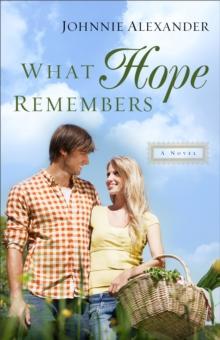 What Hope Remembers (Misty Willow Book #3)