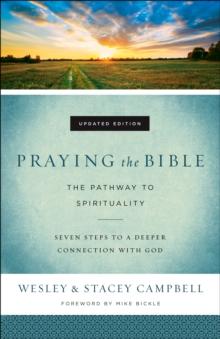 Praying the Bible : The Pathway to Spirituality