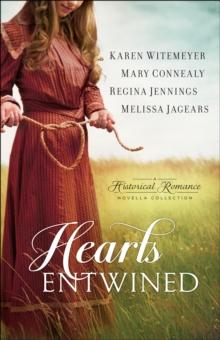 Hearts Entwined : A Historical Romance Novella Collection