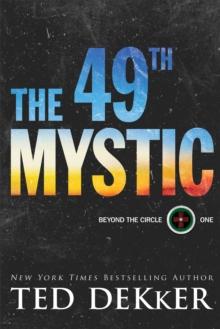 The 49th Mystic (Beyond the Circle Book #1)