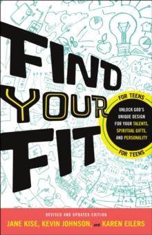 Find Your Fit : Unlock God's Unique Design for Your Talents, Spiritual Gifts, and Personality