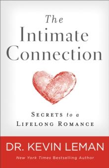 The Intimate Connection : Secrets to a Lifelong Romance