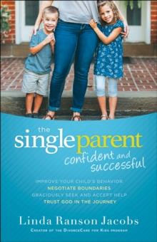 The Single Parent : Confident and Successful