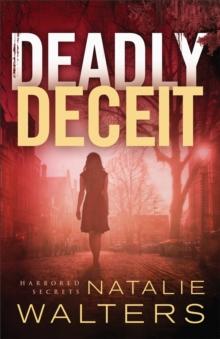 Deadly Deceit (Harbored Secrets Book #2)