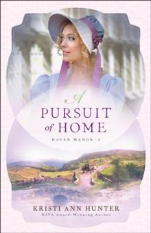 A Pursuit of Home (Haven Manor Book #3)