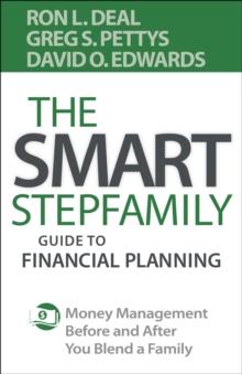 The Smart Stepfamily Guide to Financial Planning : Money Management Before and After You Blend a Family