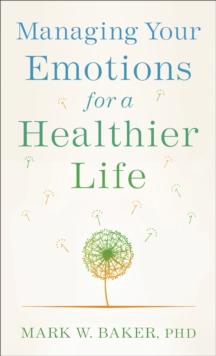 Managing Your Emotions for a Healthier Life