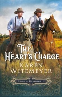 The Heart's Charge (Hanger's Horsemen Book #2)