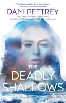 The Deadly Shallows (Coastal Guardians Book #3)