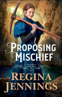 Proposing Mischief (The Joplin Chronicles Book #2)